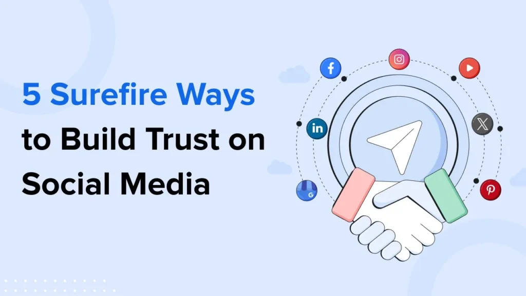 ways which help in building trust through social media content